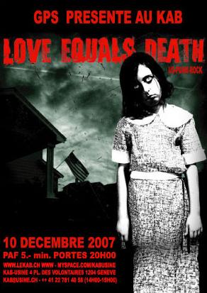 Love Equals Death au KAB de l'Usine le 10 décembre 2007 à Genève (CH)