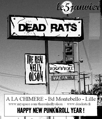 The Real Nelly Olson + Dead Rats à la Chimère le 05 janvier 2008 à Lille (59)