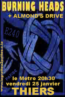 Burning Heads + Almond's Drive au Métro le 25 janvier 2008 à Thiers (63)