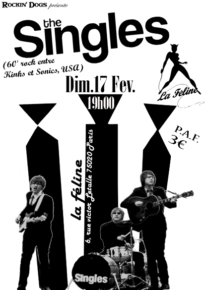 The Singles à la Féline le 17 février 2008 à Paris (75)