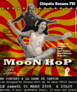 Moon Hop à la Dame de Canton le 01 mars 2008 à Paris (75)