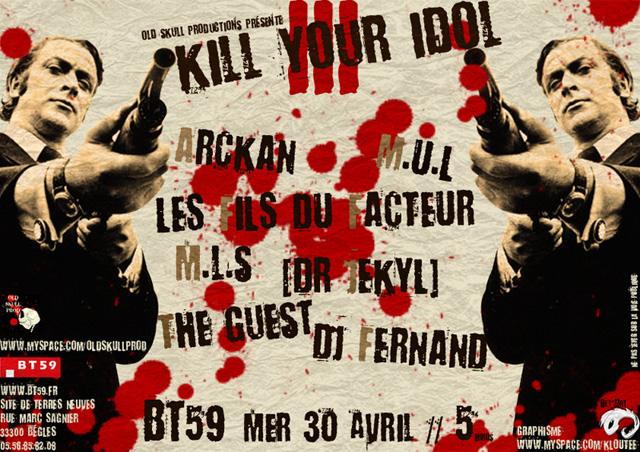 Kill Your Idol #3 le 30 avril 2008 à Bègles (33)
