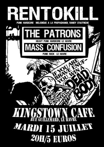 Rentokill + The Patrons + Mass Confusion au Kingstown Café le 15 juillet 2008 à Le Havre (76)