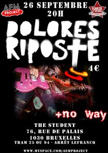 Dolores Riposte + No Way au Student le 26 septembre 2008 à Schaerbeek (BE)