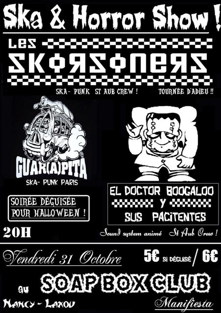 Ska & Horror Show au Soap Box Club le 31 octobre 2008 à Laxou (54)