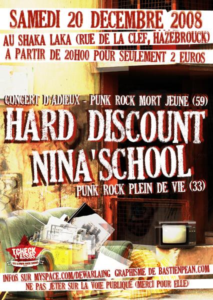 Hard Discount + Nina'School au Shaka Laka le 20 décembre 2008 à Hazebrouck (59)
