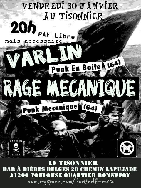 Varlin + Rage Mécanique au Tisonnier le 30 janvier 2009 à Toulouse (31)