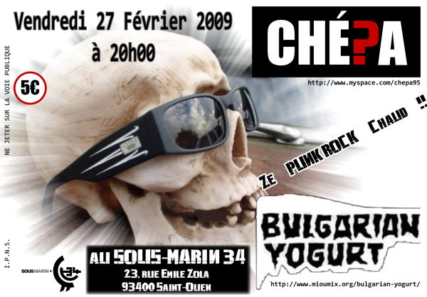 Chépa + Bulgarian Yogurt au Sous-Marin 34 le 27 février 2009 à Saint-Ouen (93)