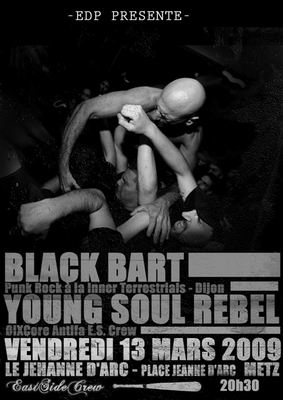 Black Bart + Young Soul Rebel au Jehanne d'Arc le 13 mars 2009 à Metz (57)