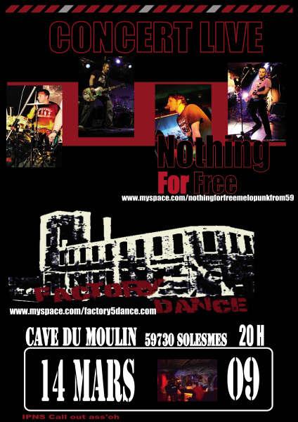Nothing For Free + Factory Dance à la Cave du Moulin le 14 mars 2009 à Solesmes (59)