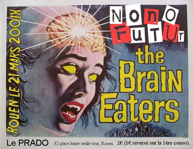 Nono Futur + The Brain Eaters au Prado le 21 mars 2009 à Rouen (76)