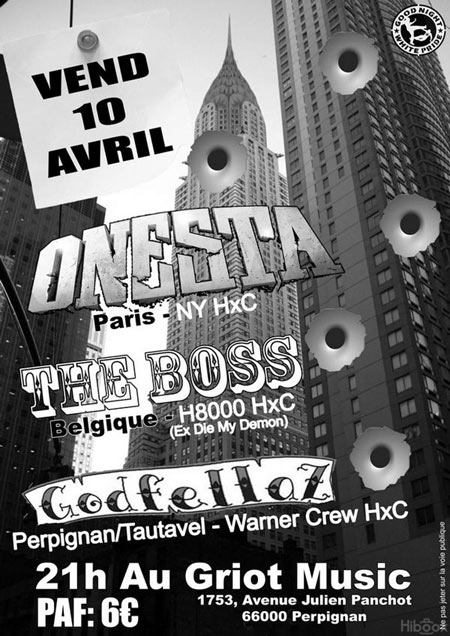 Onesta + The Boss + Godfellaz au Griot Music le 10 avril 2009 à Perpignan (66)