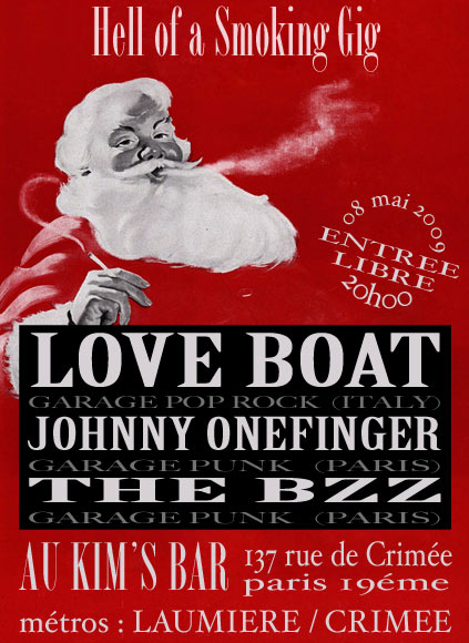 Love Boat + Johnny Onefinger + The Bzz au Kim's Bar le 08 mai 2009 à Paris (75)