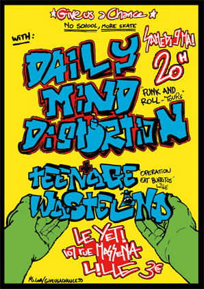 Daily Mind Distortion + Teenage Wasteland au Yéti le 09 mai 2009 à Lille (59)