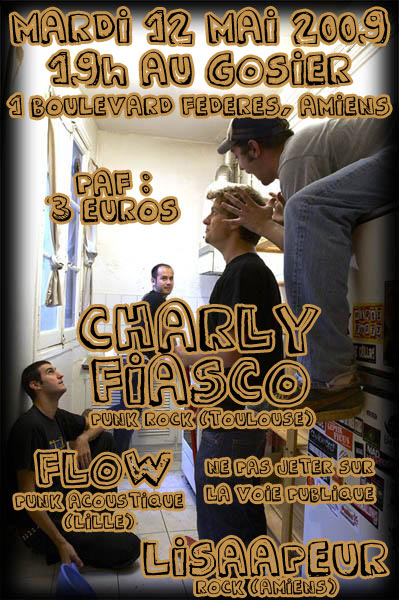 Charly Fiasco + Flow + Lisa A Peur au Gosier le 12 mai 2009 à Amiens (80)