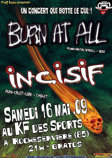 Burn At All + Incisif au KF des Sports le 16 mai 2009 à Rocheservière (85)