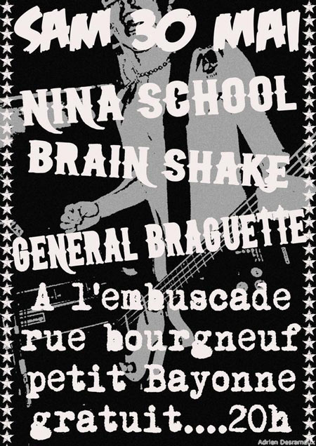 Nina'School + Brain Shake + General Braguette à l'Embuscade le 30 mai 2009 à Bayonne (64)