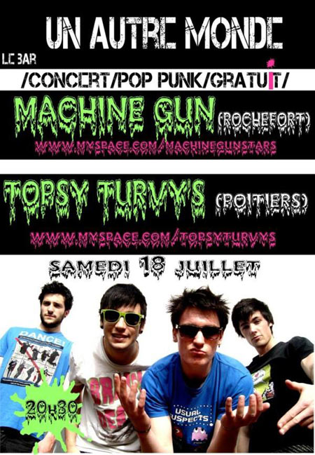 Machine Gun + Topsy Turvy's à Un Autre Monde le 18 juillet 2009 à La Rochelle (17)