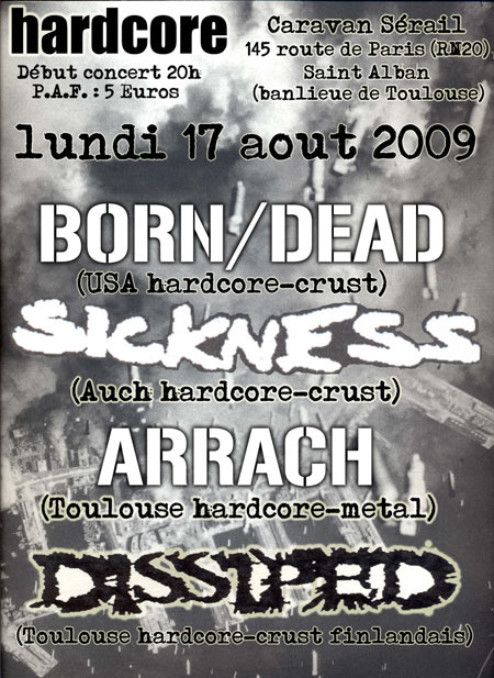 Born Dead et SICKNESS en concert au Caravan Sérail le 17 août 2009 à Fenouillet (31)