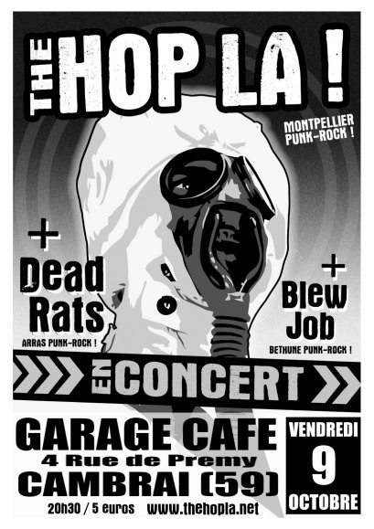 The Hop La ! + Dead Rats + Blew Job au Garage Café le 09 octobre 2009 à Cambrai (59)