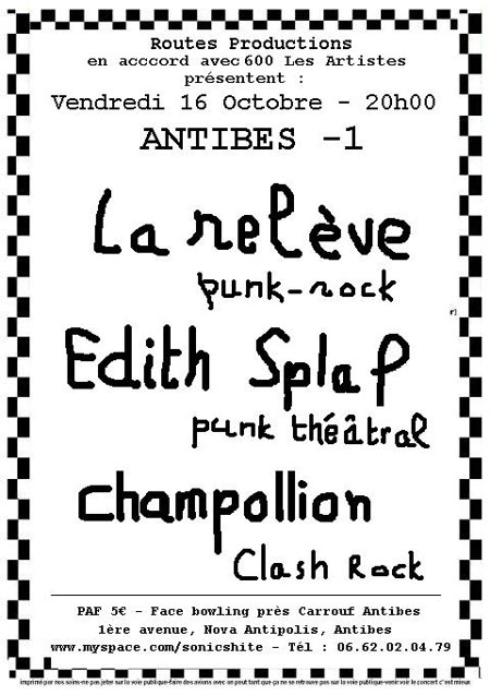 La Relève + Edith Splaf + Champollion à 600 Les Artistes le 16 octobre 2009 à Antibes (06)