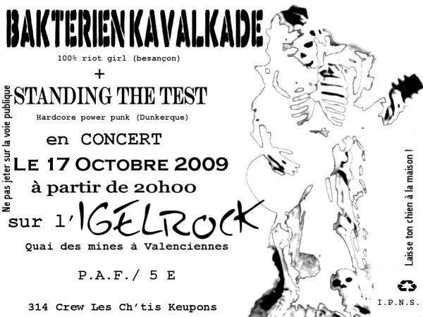 Bakterien Kavalkade + Standing The Test à l'Igelrock le 17 octobre 2009 à Valenciennes (59)