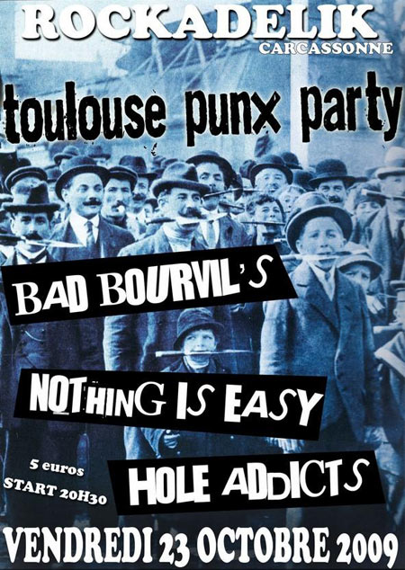 Bad Bourvil's + Nothing Is Easy + Hole Addicts au Rockadelik le 23 octobre 2009 à Carcassonne (11)