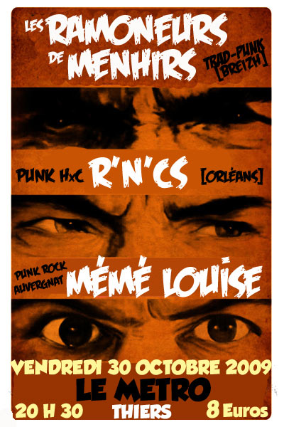 Les Ramoneurs de Menhirs + R'n'Cs + Mémé Louise au Métro le 30 octobre 2009 à Thiers (63)