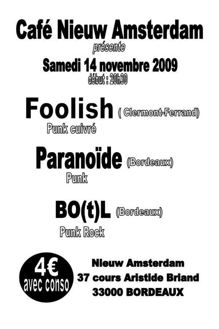 Foolish + Paranoïde - BO(t)L au Nieuw Amsterdam le 14 novembre 2009 à Bordeaux (33)