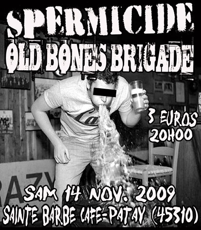 Old Bones Brigade + Spermicide au Sainte Barbe Café le 14 novembre 2009 à Patay (45)
