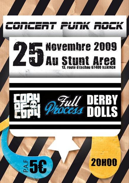 Copy of a Copy + Full Process + Derby Dolls au Stunt Area le 25 novembre 2009 à Illkirch-Graffenstaden (67)
