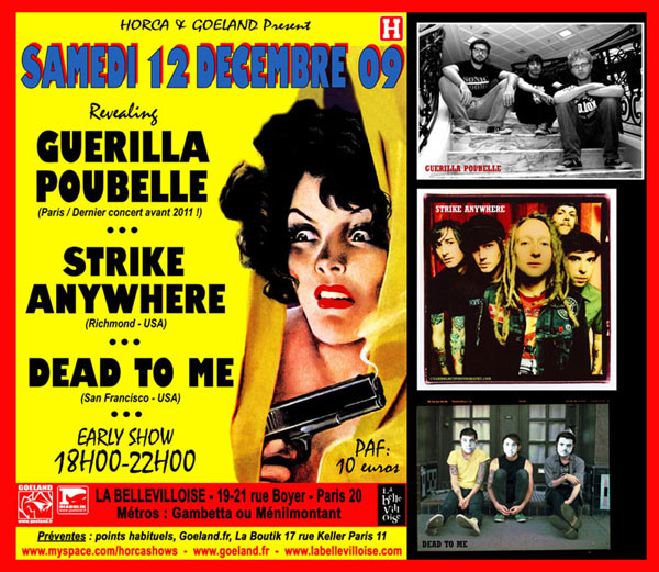 Guerilla Poubelle + Strike Anywhere + Dead To Me le 12 décembre 2009 à Paris (75)