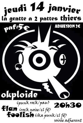 Okploïde + Flan + Foolish à La Gratte à 2 Pattes le 14 janvier 2010 à Thiers (63)