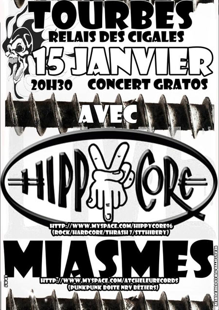 Hippycore + Miasmes au Relais des Cigales le 15 janvier 2010 à Tourbes (34)