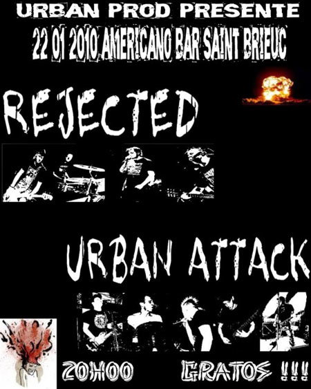 Urban Attack + Rejected à l'Americano Bar le 22 janvier 2010 à Saint-Brieuc (22)