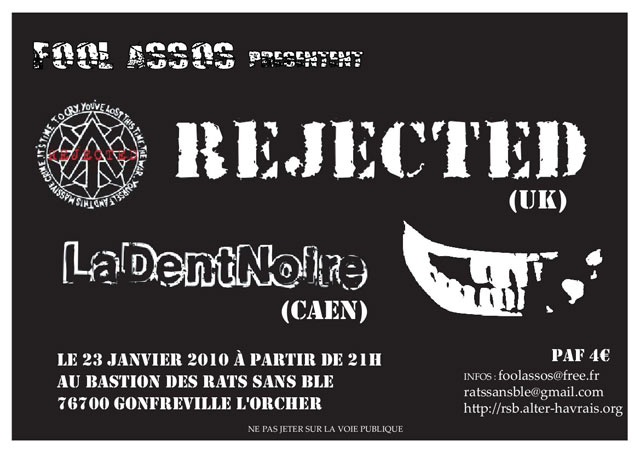 Rejected + La Dent Noire le 23 janvier 2010 à Gonfreville-l'Orcher (76)