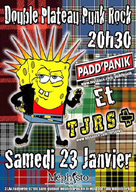 Padd'Panik + Tjrs+ au Méphisto Pub le 23 janvier 2010 à Saint-Quentin (02)