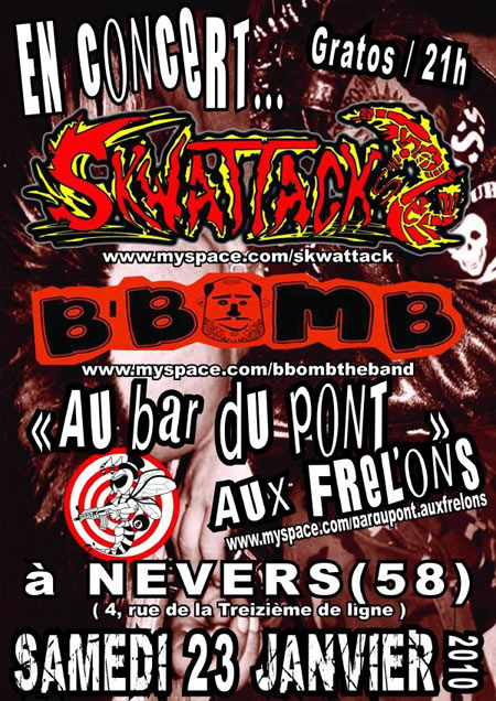 Skwattack + B'Bomb au Bar Du Pont... aux Frelons le 23 janvier 2010 à Nevers (58)