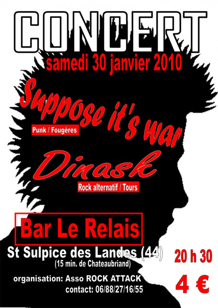 Suppose It's War + Dinask au bar Le Relais le 30 janvier 2010 à Saint-Sulpice-des-Landes (44)