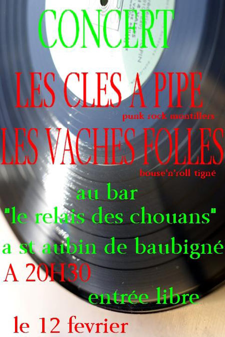 Les Clés à Pipe + Les Vaches Folles au bar Le Relais des Chouans le 12 février 2010 à Saint-Aubin-de-Baubigné (79)