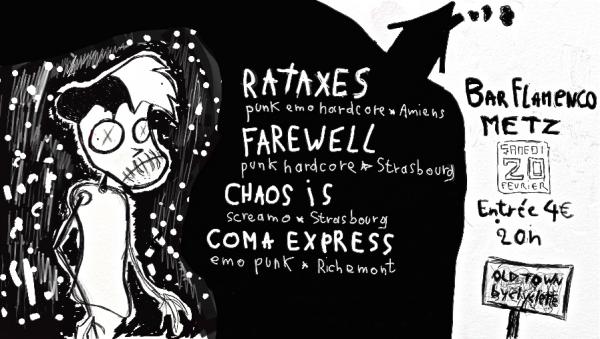 Rataxes + Farewell + Chaos Is + Coma Express au bar Le Flamenco le 20 février 2010 à Metz (57)
