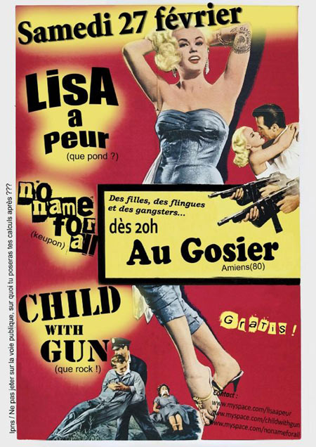 Lisa A Peur + No Name For All + Child With Gun au Gosier le 27 février 2010 à Amiens (80)