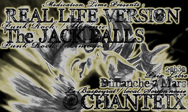 Real Life Version + The Jack Balls au local Soup'n'Noise le 07 mars 2010 à Chanteix (19)