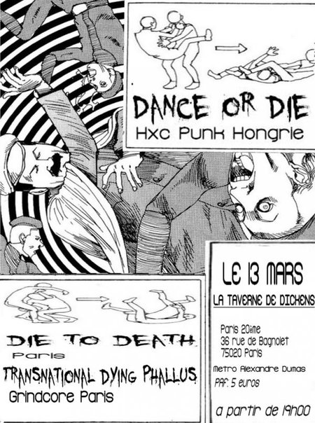 DANCE OR DIE + DIE TO DEATH + TRANSNATIONAL DYING PHALLUS le 13 mars 2010 à Paris (75)