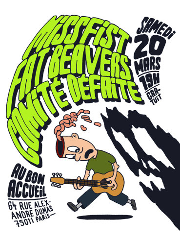 Missfist + Fat Beavers + Comité Défaite au Bon Accueil le 20/03/2010 à Paris (75)