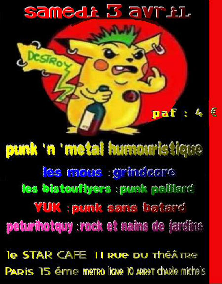 Punk'n'Metal & Humour @ Star Café le 03 avril 2010 à Paris (75)