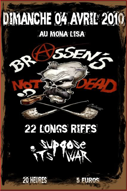 Brassen's Not Dead+22 Longs Riffs+Suppose It's War au Mona Lisa le 04 avril 2010 à Saint-Brieuc (22)