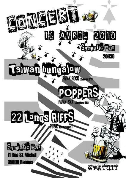 Taiwan Bungalow + Poppers + 22 Longs Riffs au Sympatic Bar le 16 avril 2010 à Rennes (35)