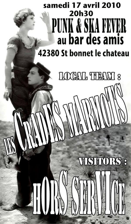 Les Crades Marmots + Hors Service au Bar des Amis le 17 avril 2010 à Saint-Bonnet-le-Château (42)