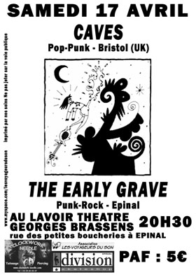 Caves + The Early Grave au Lavoir Théâtre Georges Brassens le 17 avril 2010 à Epinal (88)